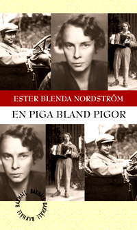 Ester Blenda Nordstrm: En piga bland pigor