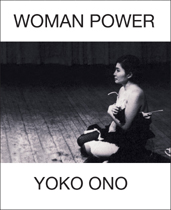 Yoko Ono: Woman Power