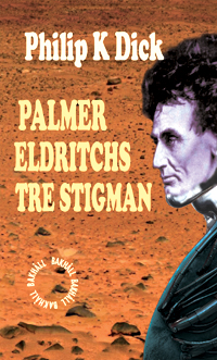 Palmer Eldritchs tre stigman