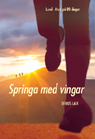 Springa med vingar (pocket) (del 1)